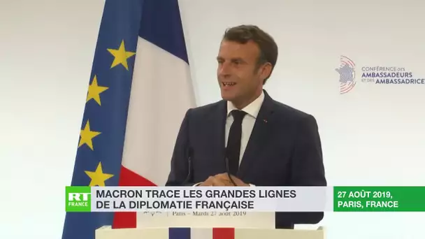 Macron trace les grandes lignes de la diplomatie française