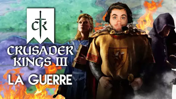 Crusader Kings III #2 : LA GUERRE
