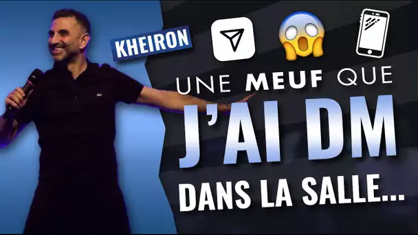 Une Meuf que j’ai DM dans la salle… - 60 minutes avec Kheiron