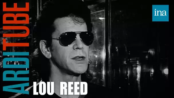 Lou Reed dans "Lunettes Noires Pour Nuits Blanches" | INA Arditube