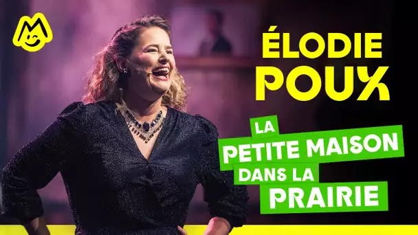 Élodie Poux – La Petite Maison dans la prairie