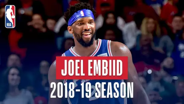 Joel Embiid's Best Plays From the 2018-19 NBA Regular Season