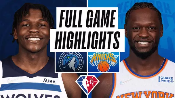 TIMBERWOLVES at KNICKS | FULL GAME HIGHLIGHTS | January 18, 2022