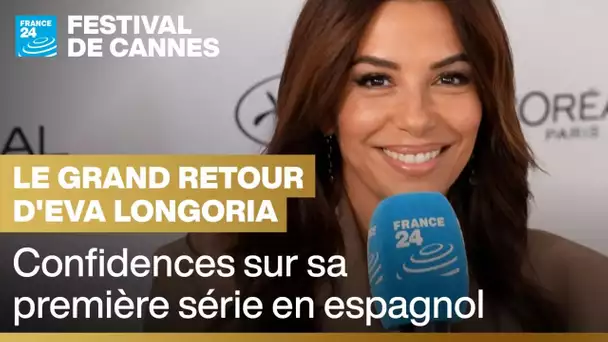 "La Terre des Femmes" : la première série en espagnol d’Eva Longoria • FRANCE 24