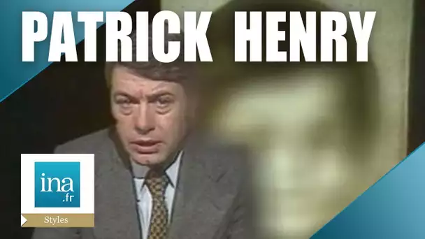 L'affaire Patrick Henry | Archive INA