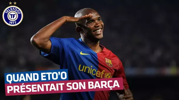 Les vérités d'Eto'o : les joueurs du Barça, Benzema, Messi... (Octobre 2008)