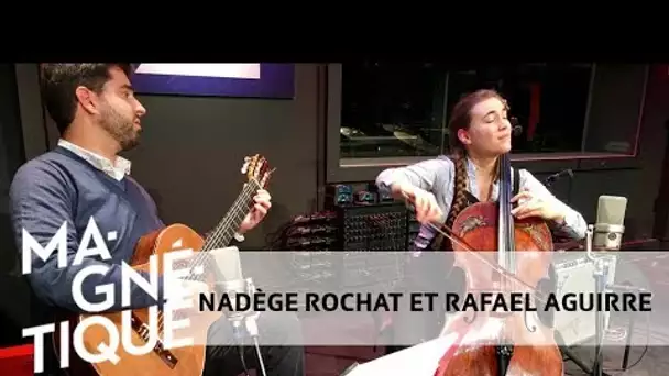 Scènes Magnétique: Nadège Rochat et Rafael Aguirre (17 novembre 2017)