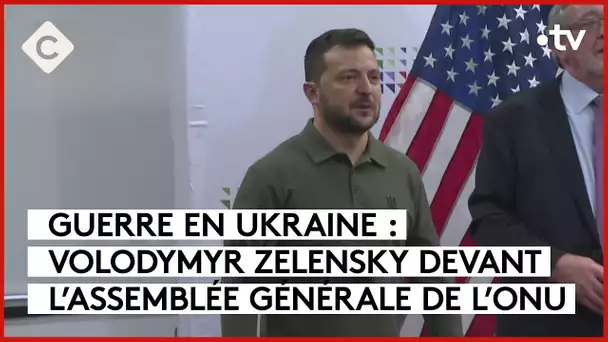 Zelensky devant l’ONU, « Unhappy hour », la Maison carrée de Nîme - Le 5/5 - C à Vous - 19/09/2023