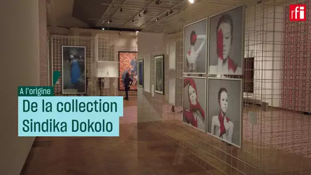 A l’origine de la collection Sindika Dokolo - #CulturePrime