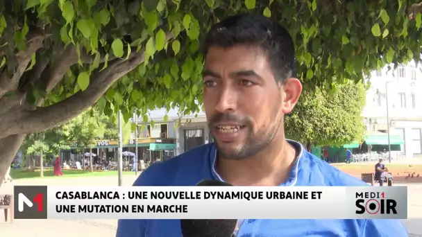 Casablanca : une nouvelle dynamique urbaine et une mutation en marche
