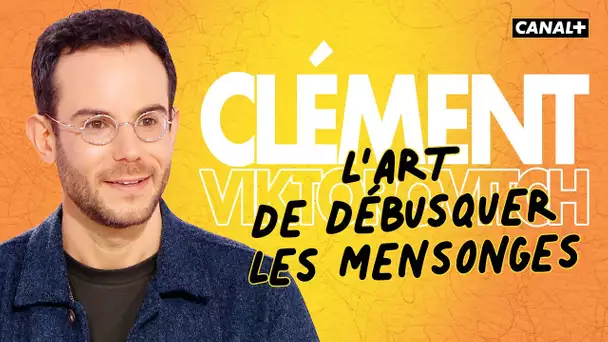 Clément Viktorovitch : L'art de débusquer les mensonges - Clique - CANAL+