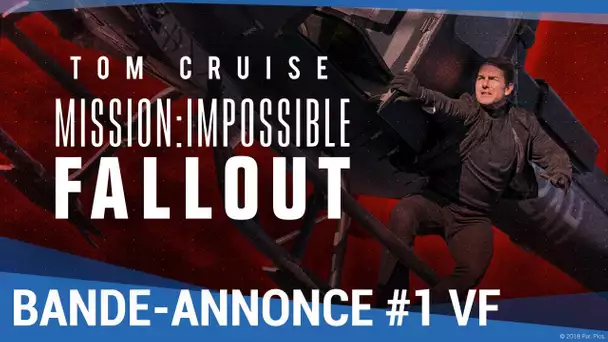 MISSION : IMPOSSIBLE - FALLOUT - Bande-annonce #1 VOST  [maintenant en vidéo]