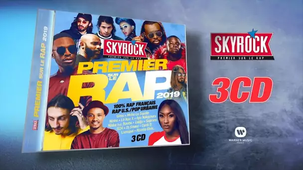 La compilation Skyrock Premier sur le Rap 2019 dans les bacs !