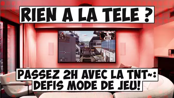 Rien à la Télé? Passez 2H avec la TNT~ : Défis mode de jeu!