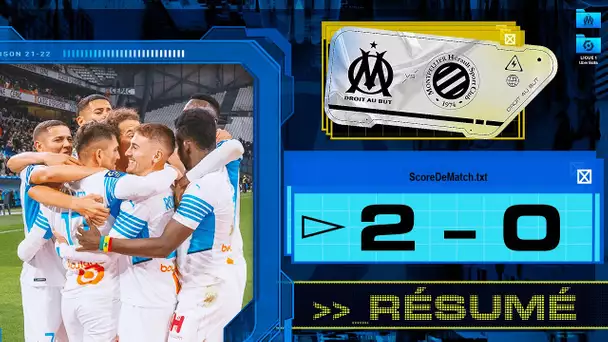 OM 2 - 0 MHSC : Le résumé de la victoire 💥