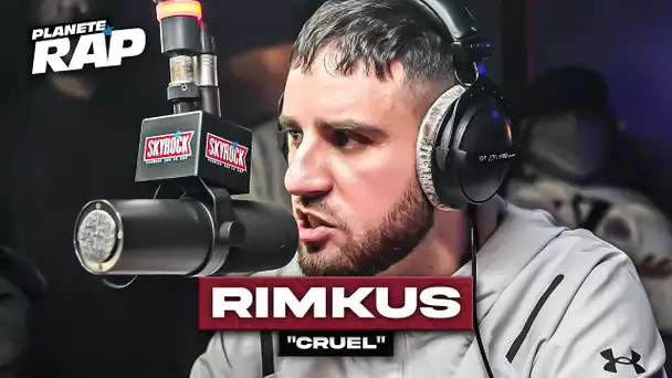 [EXCLU] Rimkus - Cruel #PlanèteRap