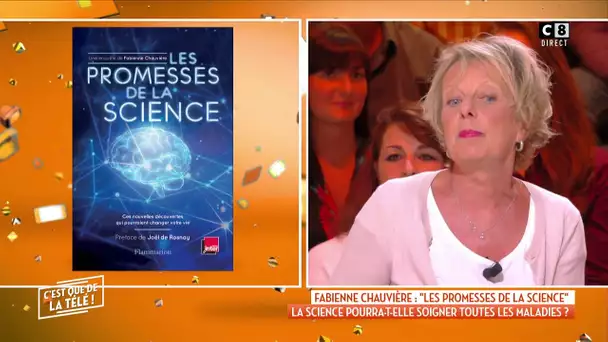 Fabienne Chauvière : "Les promesses de la science"
