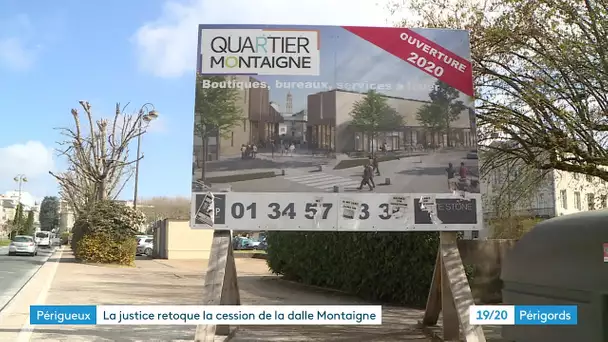 La vente de la dalle Montaigne de Périgueux annulée par le tribunal administratif