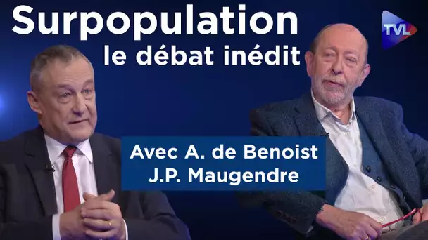 La Surpopulation : débat inédit entre de Benoist et Maugendre - Le Zoom - TVL