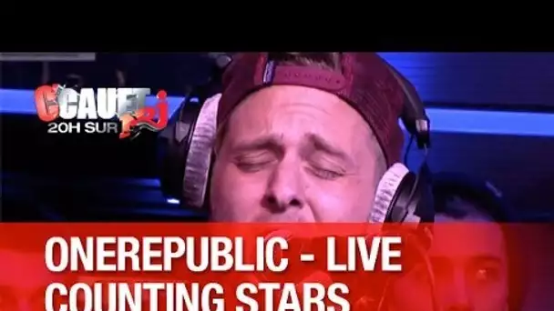 OneRepublic - Counting Stars - Live - C&#039;Cauet sur NRJ