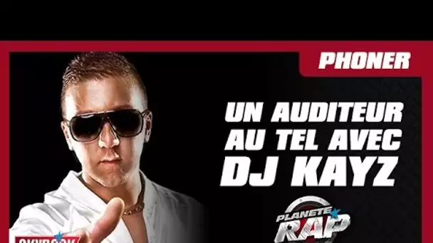 #Le06DePlanèteRap : Un auditeur au téléphone avec DJ Kayz