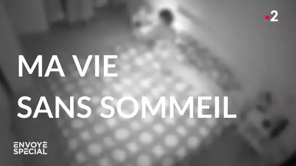 Envoyé spécial. Ma vie sans sommeil - Jeudi 18 février 2021 (France 2)