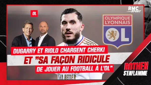 OL : Dugarry et Riolo chargent Cherki et "sa façon ridicule de jouer au football"