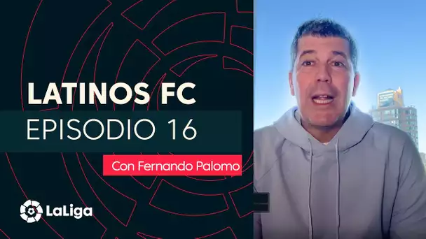 Latinos FC con Fernando Palomo: Episodio 16