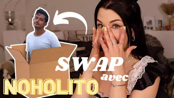 Swap avec NOHOLITO *vous ne rêvez pas*