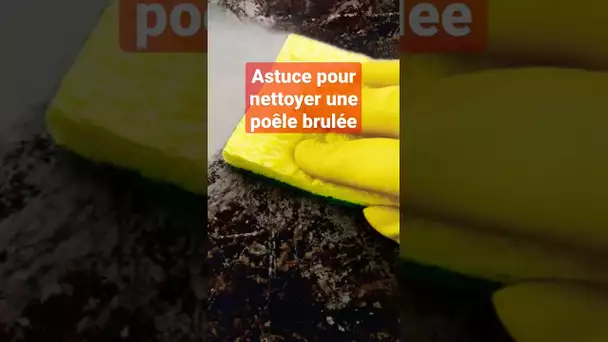 Astuce pour nettoyer une poêle brulée