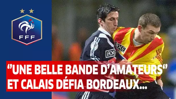 "Une belle bande d'Amateurs" : et Calais défia Bordeaux... I FFF 2020