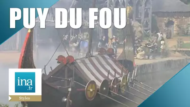 Les retombées du Puy du Fou | Archive INA