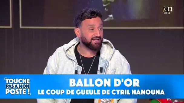 Le coup de gueule de Cyril Hanouna sur le Ballon d'or attribué à Lionel Messi