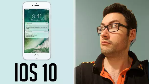 IOS 10 : Je suis déçu !