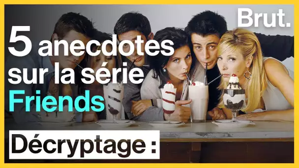 5 anecdotes sur la série Friends