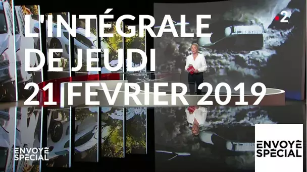 Envoyé spécial de jeudi 21 février 2019 (France 2)