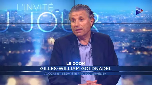 Zoom - Gilles-William Goldnadel : Névroses médiatiques