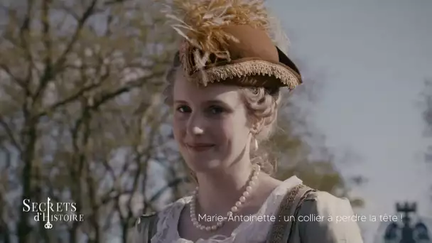 Replay Marie-Antoinette : un collier à perdre la tête ! - Secrets d'histoire