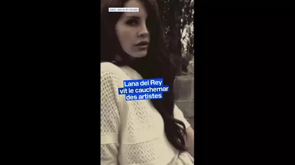 Lana Del Rey victime d'un vol, plusieurs chansons inédites ont fuité