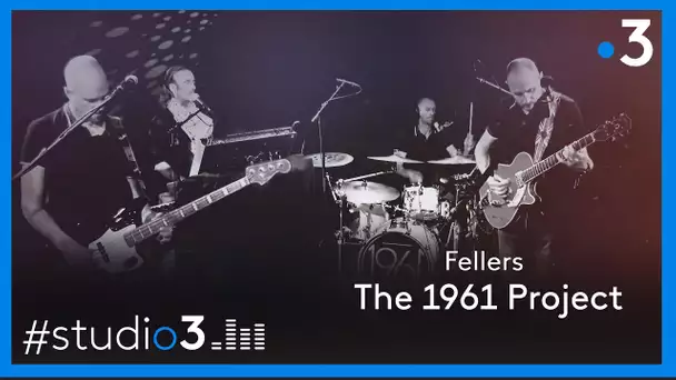 Studio3. Le groupe The 1961 Project interprète "Fellers"