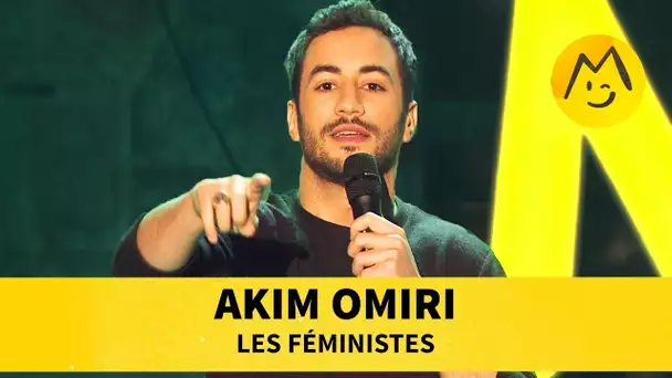 Akim Omiri - Les féministes