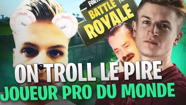 JE TROLL LE PIRE JOUEUR PRO DU MONDE SUR FORTNITE