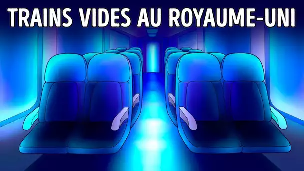 Pourquoi Le Royaume-Uni Conduit Des Trains Vides Tous Les Jours