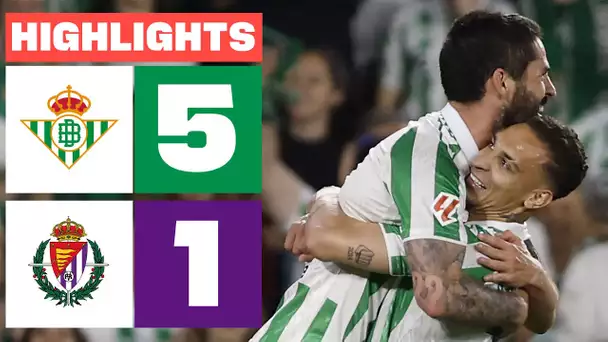 REAL BETIS 5 - 1 REAL VALLADOLID CF  I RESUMEN LALIGA EA SPORTS