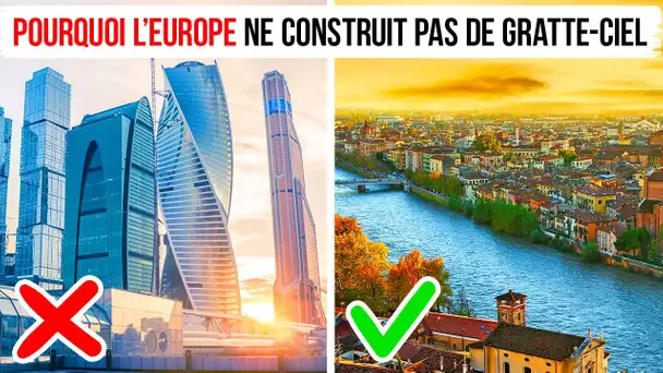 Pourquoi l’Europe ne Construit pas de Gratte-ciel Comme les États-Unis ou l’Asie