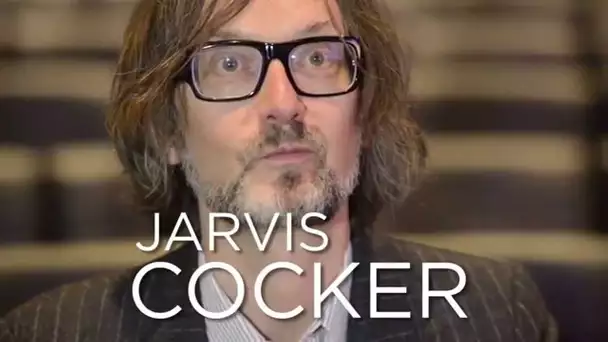 Jarvis Cocker : 'Pulp was a way of looking at the world and ordinary people'