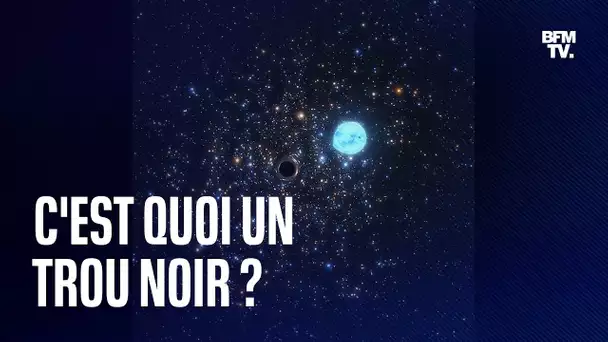 C'est quoi un trou noir ?