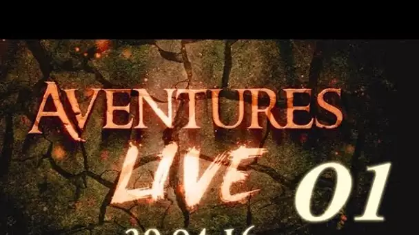 Aventures part en LIVE ! - (29/04/2016) - Partie 01