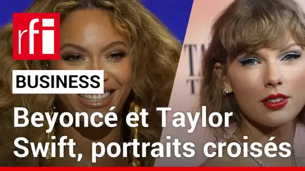 Beyoncé et Taylor Swift, portraits croisés de véritables businesswomen • RFI