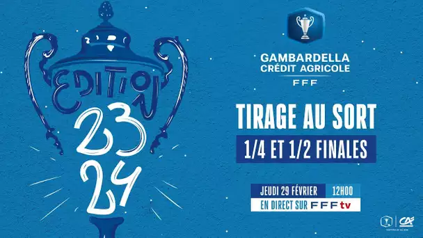 Le tirage au sort 1/4 et 1/2 finales en direct I Coupe Gambardella-Crédit Agricole 2023-2024